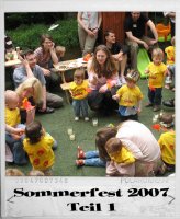 Sommerfest 2007 - Teil 1